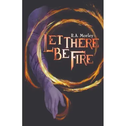 Let There be Fire