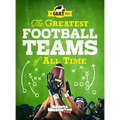 The Greatest Football Teams of All Time