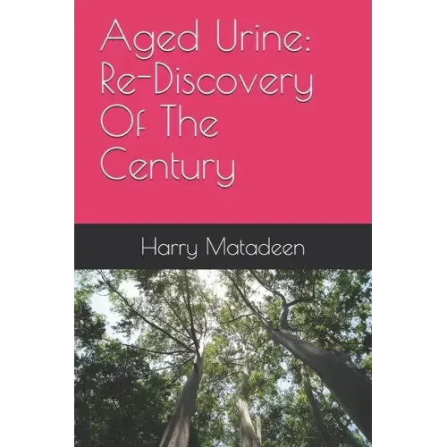 Aged Urine: Re-Discovery Of The Century