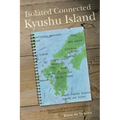 Isolated Connected Kyushu Island: In a triangle of Western influence, communism and legends