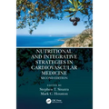 Nutritional and Integrative Strategies in Cardiovascular Medicine