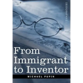 From Immigrant to Inventor