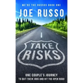 Take Risks: One Couple's Journey to Quit Their Jobs and Hit the Open Road