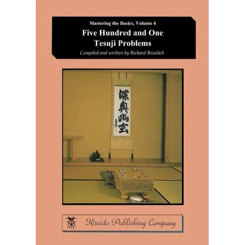 Five Hundred and One Tesuji Problems