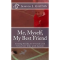 Me, Myself, My Best Friend: Getting Ready for Friends and School for kids with Autism