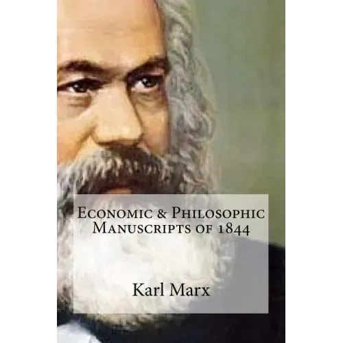 Economic & Philosophic Manuscripts of 1844