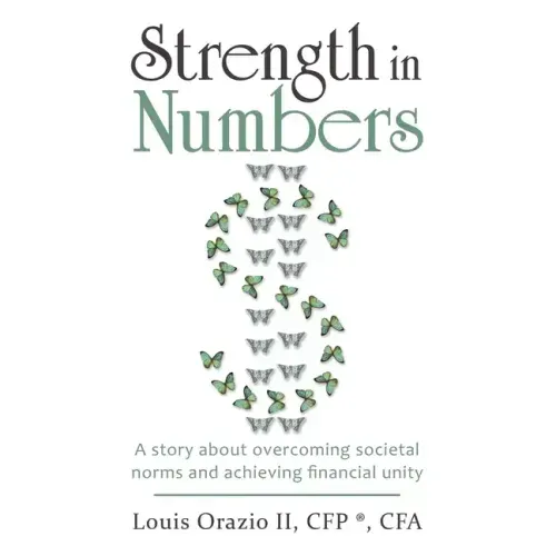 Strength in Numbers: A Story About Overcoming Societal Norms and Achieving Financial Unity