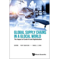 Global Supply Chains in a Glocal World: The Impact of Covid-19 and Digitalisation