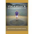 Yogamerica: The Adventures of Yoga Bob and John