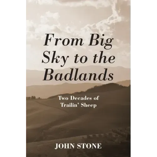 From Big Sky to the Badlands: Two Decades of Trailin' Sheep