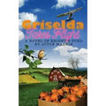 Griselda Takes Flight: A Novel of Bright's Pond