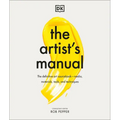 The Artist's Manual: The Definitive Art Sourcebook: Media, Materials, Tools, and Techniques