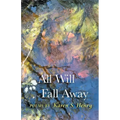All Will Fall Away