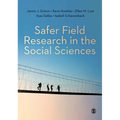 Safer Field Research in the Social Sciences: A Guide to Human and Digital Security in Hostile Environments