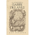 The Awakening of Gabby Delaney