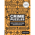 60-Second Brain Teasers Crime Puzzles: Short Forensic Mysteries to Challenge Your Inner Amateur Detective