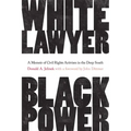 White Lawyer, Black Power: A Memoir of Civil Rights Activism in the Deep South