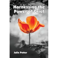 Harnessing the Power of Grief