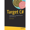 Target C#: Simple Hands-On Programming with Visual Studio 2022