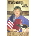 The Great American Pyramid Scheme