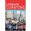 Urban Curating: Care, Repair, Refuse, Resist