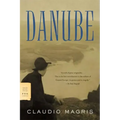 Danube: A Sentimental Journey from the Source to the Black Sea