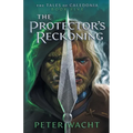 The Protector's Reckoning: The Tales of Caledonia, Book 5