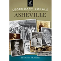 Legendary Locals of Asheville, North Carolina