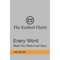Every Word: Read Your Bible in 90 Days