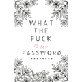 What the Fuck is my Password