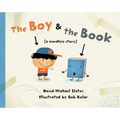 The Boy & the Book: [A Wordless Story]