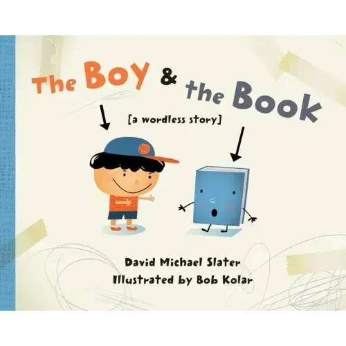 The Boy & the Book: [A Wordless Story]