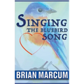 Singing The Bluebird Song