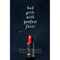 Bad Girls with Perfect Faces