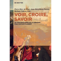 Voir, croire, savoir