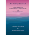 The Taittiriya Upanishad: With the commentaries of SANKARACHARYA, SURESVARACHARYA AND SAYANA ( VIDYARANYA )