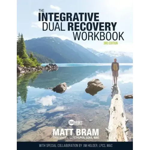 The Integrative Dual Recovery Workbook 3rd Edition