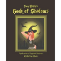 Teen Witch's Book of Shadows: Spellcaster's Magickal Recipes