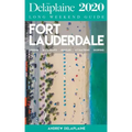 Fort Lauderdale - The Delaplaine 2020 Long Weekend Guide