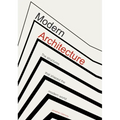 Modern Architecture: The Structures That Shaped the Modern World