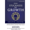 From Stuckness to Growth: Executive Coaching. Unlock you Leadership Potential with the Enneagram and Adizes PAEI roles