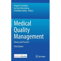Medical Quality Management: Theory and Practice