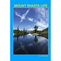 Mount Shasta Life