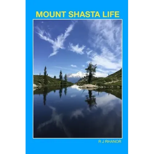 Mount Shasta Life