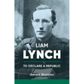 Liam Lynch: To Declare a Republic