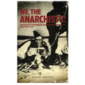 We, the Anarchists!: A Study of the Iberian Anarchist Federation (Fai) 1927-1937