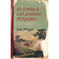 Libro de Los Amigos Perdidos, El