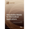 Absorbable Metals for Biomedical Applications
