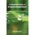 Complete Study of Evapotranspiration