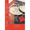 Master Magician Series Volume 5: Watch This!